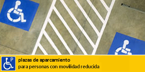 Plazas de aparcamiento para personas con movilidad reducida